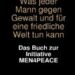 Was Jeder Mann Gegen Gewalt Und Für Eine Friedliche Welt Tun Kann. Das Buch Zur Initiative Men4peace